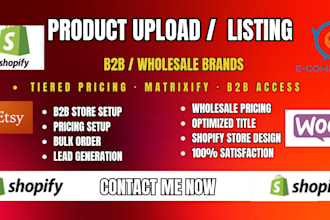 do product upload on shopify, ebay esty woocommerce for b2b and wholesale brands