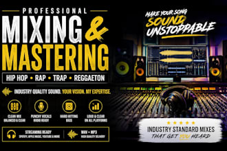 professionally mix and master hip hop, rap and trap songs