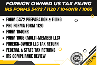 prepare and file form 5472 and 1120 for your foreign owned US llc
