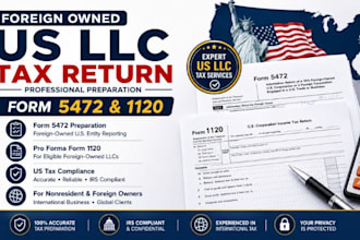 prepare foreign owned US llc tax return form 5472 and 1120