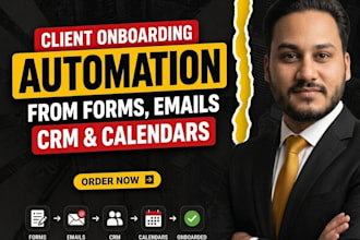 automate client onboarding from forms emails CRM and calendars