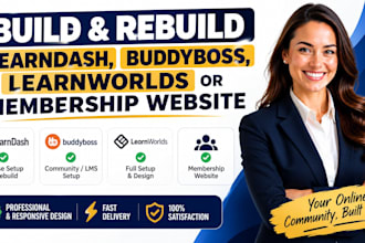 build and rebuild learndash, buddyboss, learnworlds or membership website