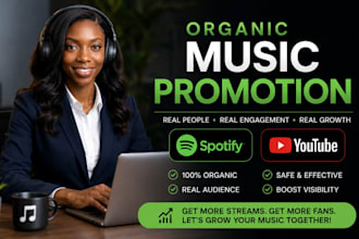 organically promote your spotify music and youtube videos for real stream