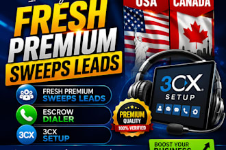 give fresh premium sweeps leads, escrow dialer, USA, canada, 3cx setup