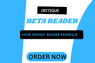 beta read, critique, and provide feedback on your writing