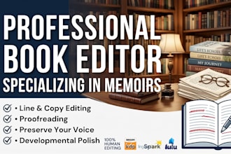 proofread, copyedit and developmental edit your memoir or book