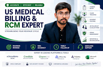 be your US medical billing expert for ar, charge entry and payment posting