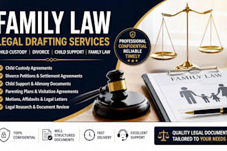 draft child custody, family law, divorce lawyer, child support  legal drafting