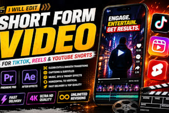edit short form video for tiktok, reels and youtube shorts