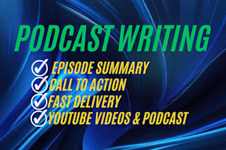 write professional podcast show notes and episode summaries