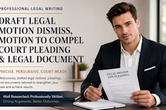 draft motion to dismiss, motion to compel, legal letter for court pleading