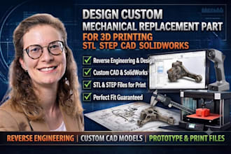 design custom mechanical replacement part for 3d printing stl step cad solidwork