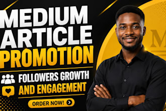 do massive medium article promotion and increase reader, follower and engagement