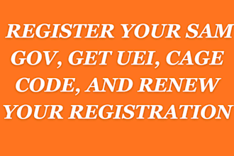 register your sam gov, get uei, cage code, and renew your registration