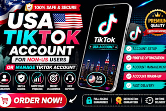 create USA tiktok account for non USA or manage tiktok account