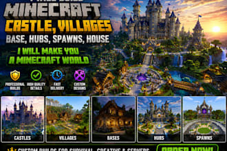 build minecraft castle, village, base, hub, spawn and custom world