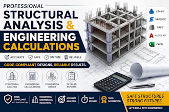 perform structural analysis and engineering calculations for your building