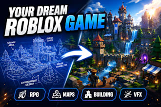 develop roblox game, roblox building, roblox map, roblox world, roblox rpg, vfx