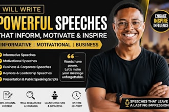 write informative speech, motivational speech, business speech for you