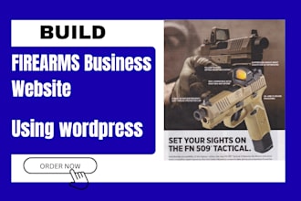 design a premium firearms dealer wordpress website
