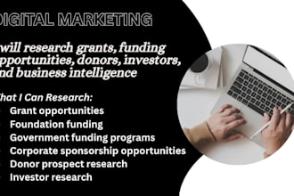 research grants, funding opportunities, donors, investors, and business plan