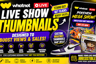 design your whatnot live show thumbnail to boost views and sales