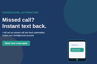 set up missed call text back automation in gohighlevel