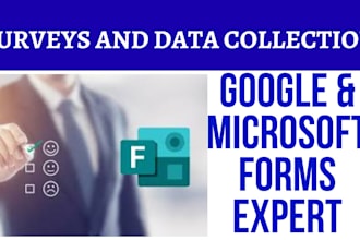 create professional google forms, microsoft forms, and jotform for you