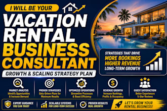 be your vacation rental business consultant for growth and scaling strategy plan
