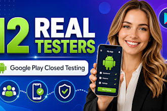 provide 12 testers for google play closed testing for 14 days 12 app test