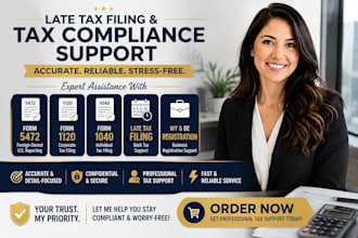 file us late tax form 5472 form 1120,1040, filing CPA wy and de registration