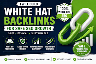 build white hat backlinks for safe SEO growth