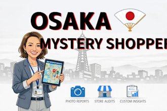be your mystery shopper in osaka japan