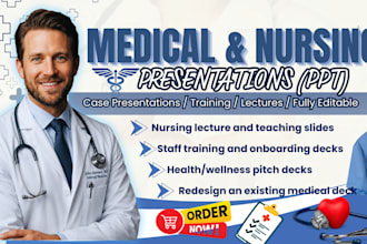 design medical, assigned research, and nursing powerpoint presentations, slides