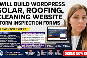 build wordpress solar, roofing, cleaning website booking storm inspection forms