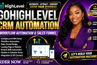 setup gohighlevel CRM automation, workflow automation and sales funnel