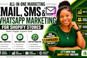 set up shopify email campaigns, SMS campaigns and whatsapp marketing