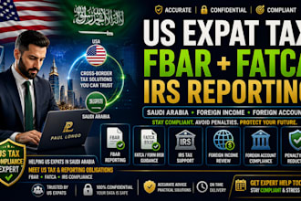 help US expats in saudi with fatca, fbar, irs tax and foreign reporting