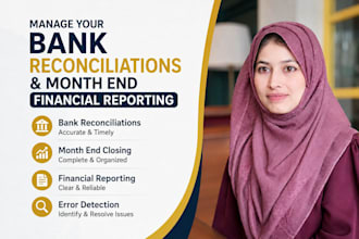 manage your bank reconciliations and month end financial reporting
