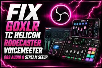 fix goxlr, tc helicon, rodecaster,voicemeeter, obs audio and stream setup