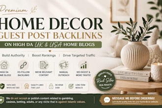 do home decor guest post backlinks on high da UK and USA home blogs