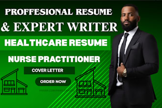 write professional resume CV for nursing, healthcare and medical resume