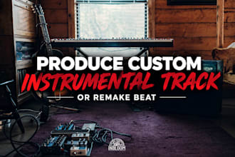 produce custom instrumental, backing track, or remake beat