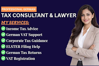 be your german tax lawyer for consultation, give advice on german tax