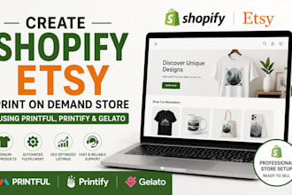 build shopify etsy print on demand store with printful printify gelato