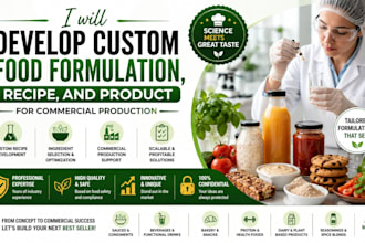 develop custom food formulation, recipe development, and commercial food product