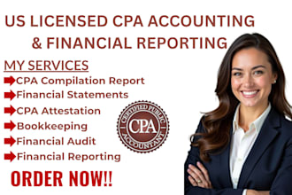 do compilation report, attestation, bookkeeping, audit report as US licensed CPA