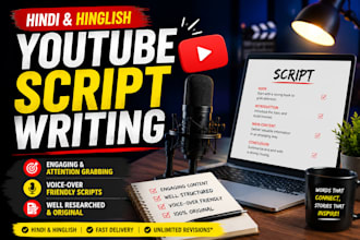 write engaging hindi and hinglish youtube video scripts