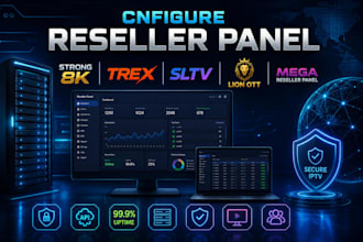cnfigure reseller panel strong 8k, trex, sltv, lion ott, mega reseller panel