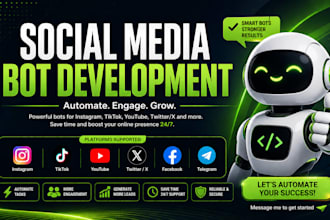 build social media bot, tiktok bot, twitter bot, instagram bot, youtube bot